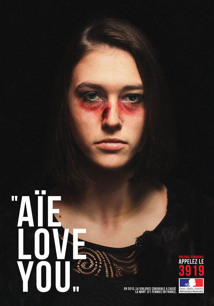 France  Nicolas Gillon    Violence Against Women: aïe love you, 2014   Photo, Art Direction, Copy: Nicolas Gillon  School: E.S.A. Saint-Luc Tournai 