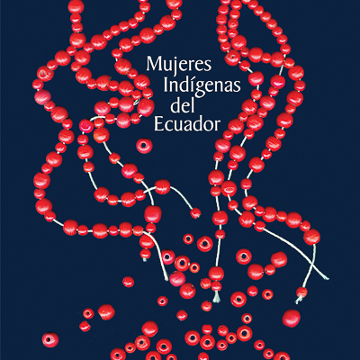 Ecuador  Antonio Mena    Indigenous Women of Ecuador, 2007   Design/Illustration: Antonio Mena   Client: FLACSO, Ecuador 