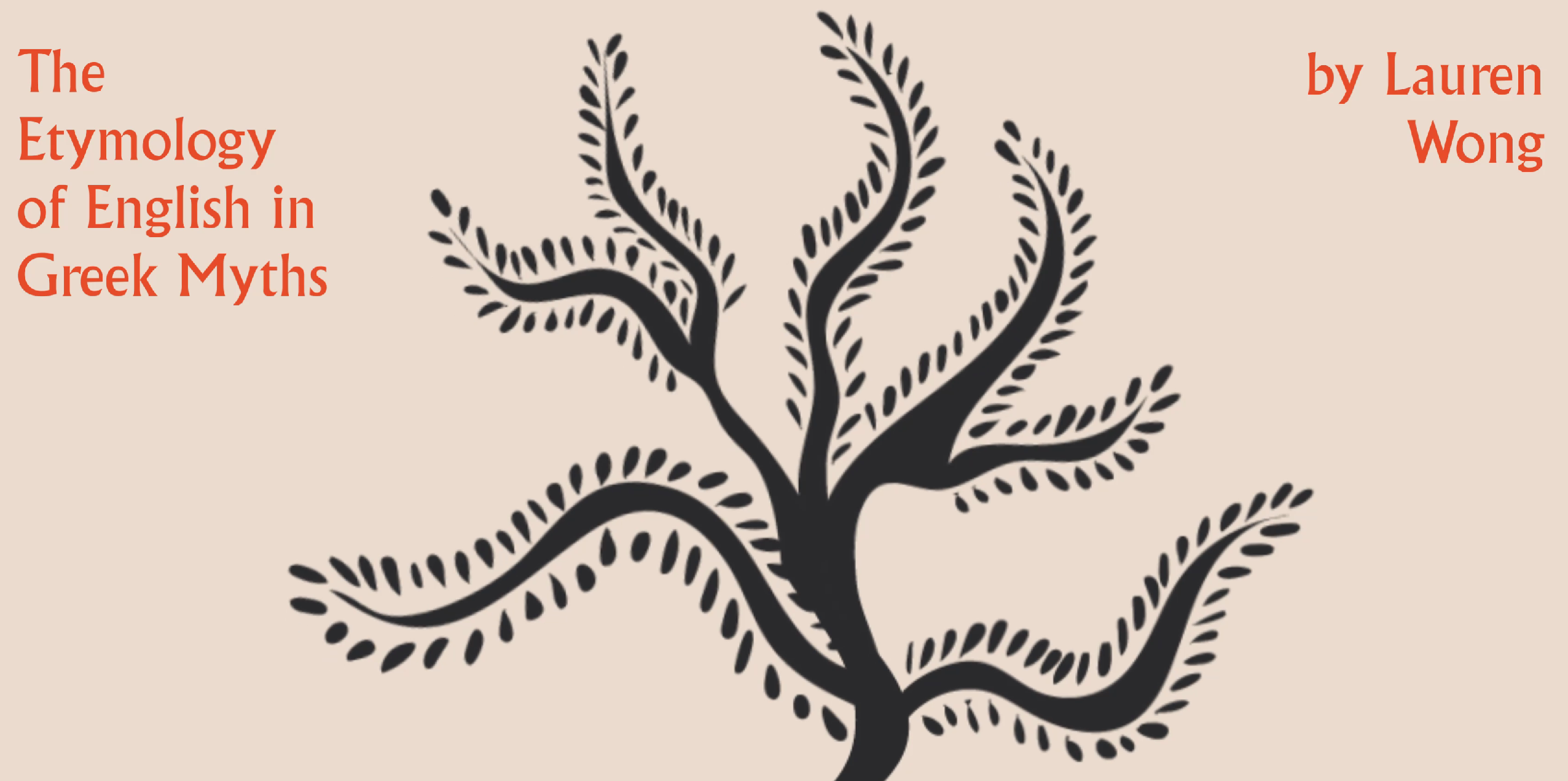 "The Etymology of English in Greek Myths" by Lauren Wong