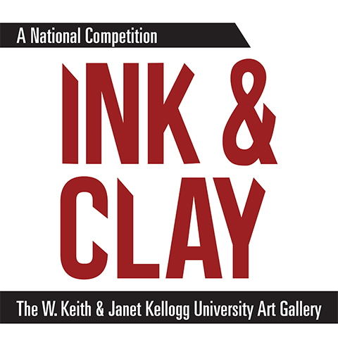 A National Competition Ink & Clay | The W. Keith & Janet Kellogg University Art Gallery