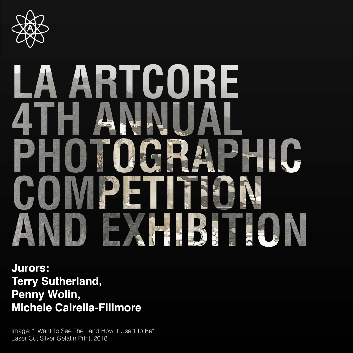 LA Artcore 4th Annual Photographic Competition and exhibition. Jurors: Terry Sutherland, Penny Wolin, Michele Cairella-Fillmore