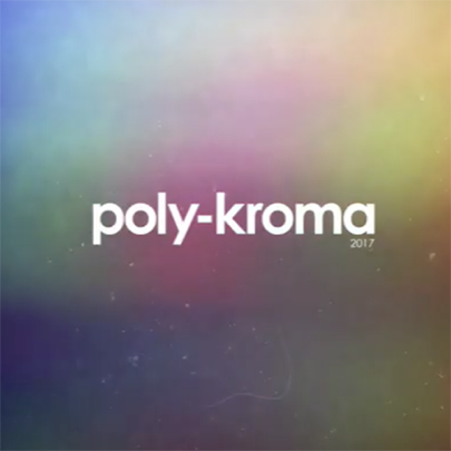 text reads:poly-kroma 2017 over a multicolored background