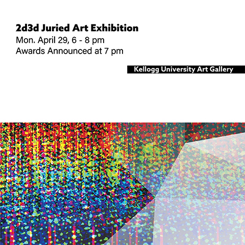 Poly-Kroma 2019 | 2D3D Juried Art Exhibition | Mon. April 29, 6-8pm | Awards Announced at 7pm