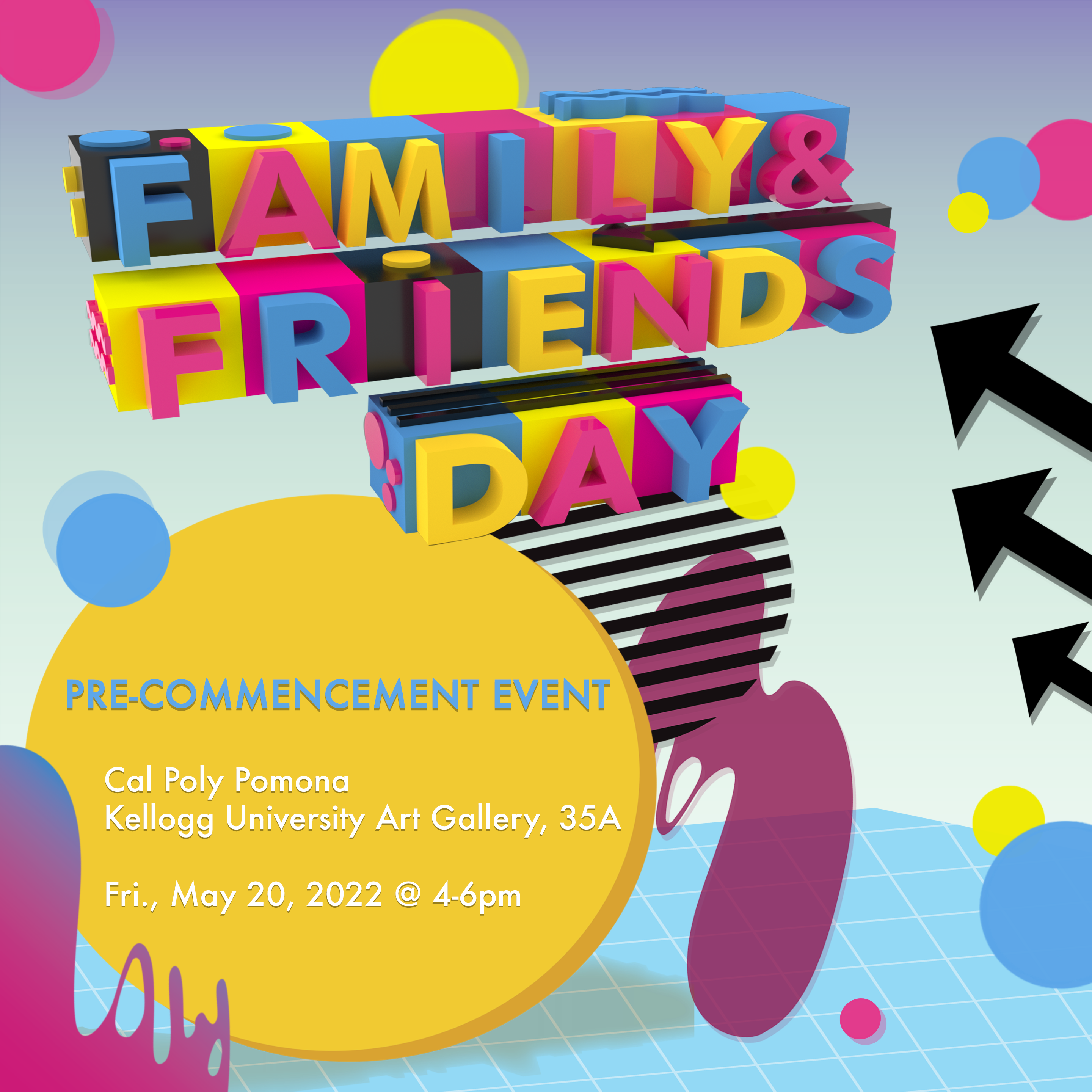 Family & Friends Day (pre-commencement event): Friday, May 20, 2022, 4-6pm 