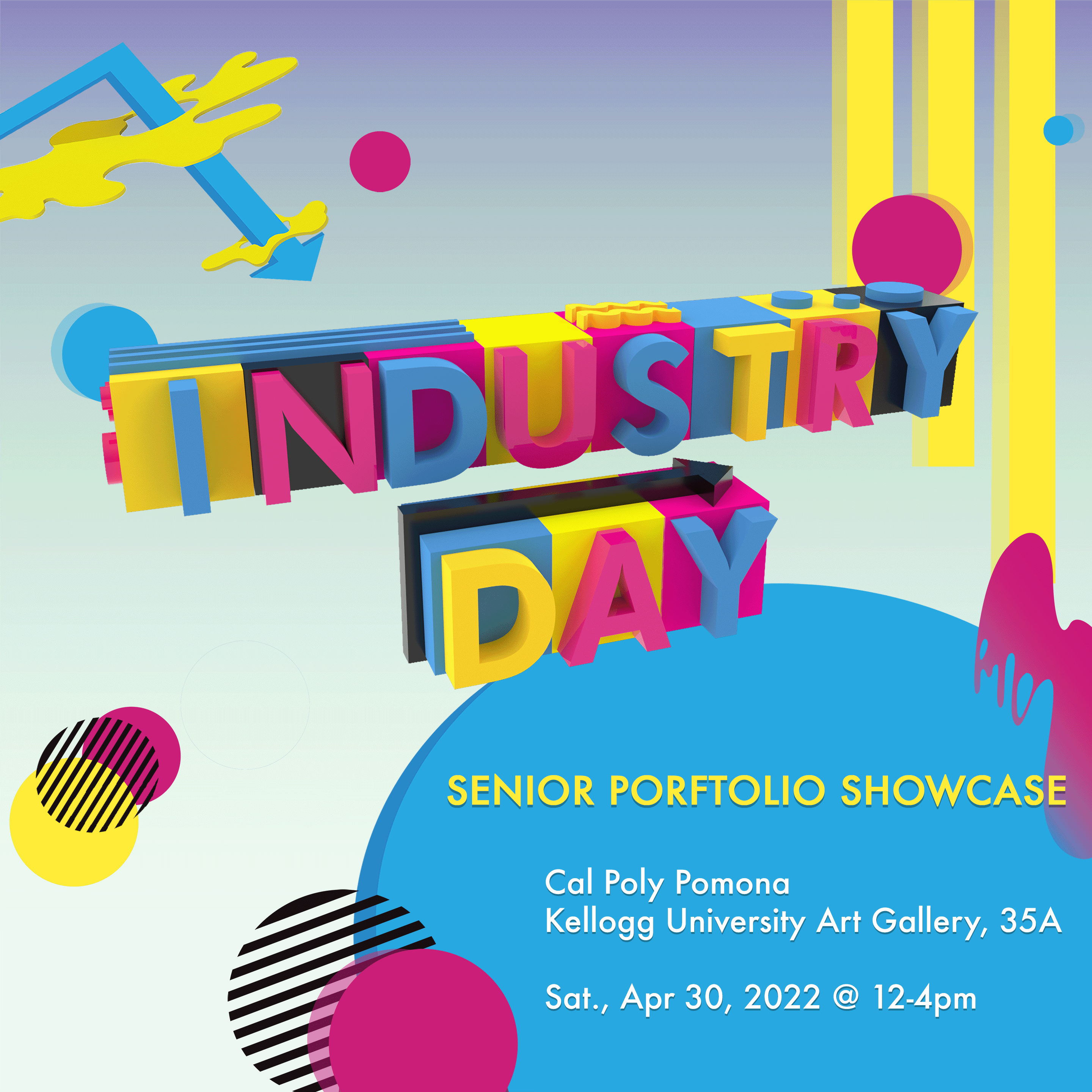Industry Day – Seniors Portfolio Showcase: Saturday, April 30, 2022, 12-4pm