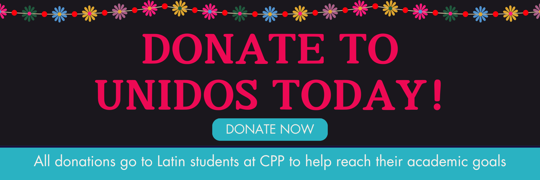 Donate to Unidos today! All donations go to CPP Latin students