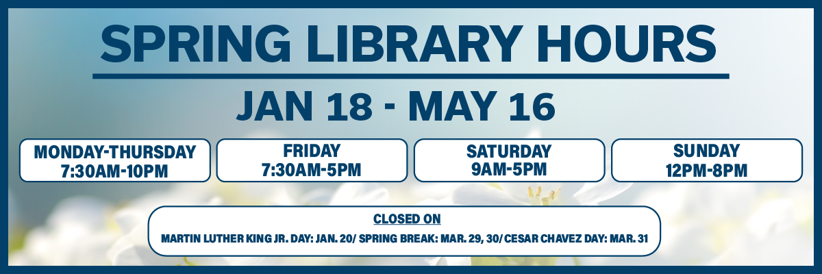 spring library hours jan 18 - may 16 mon-thrus 7:30am-10pm fri. 7:30am-5pm sat. 9am-5pm sun. 12pm-8pm closed mlk jan.20 spring break mar. 29-31