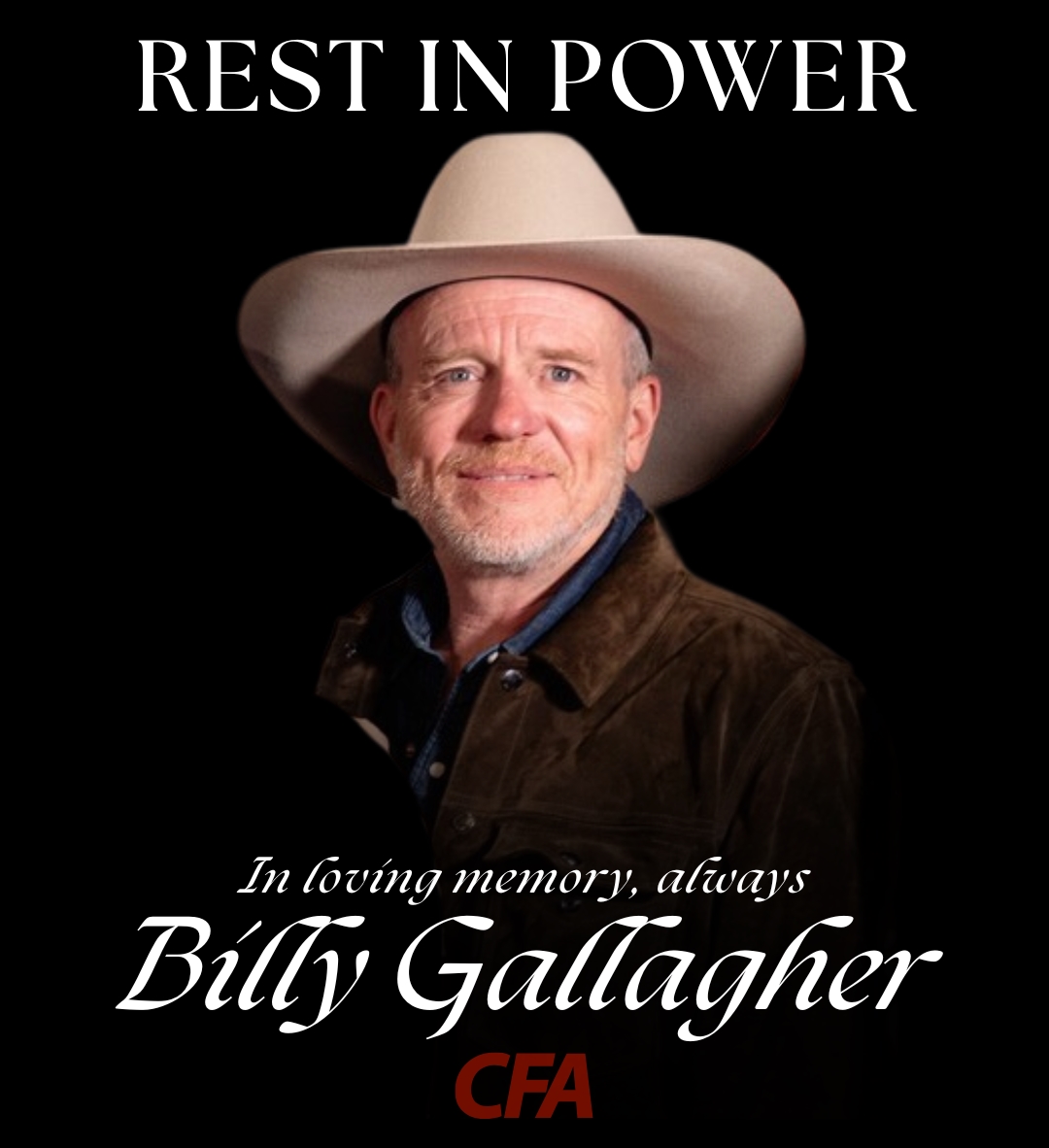 Billy Ghallager Rest in Power, In Loving Memory Always, CFA