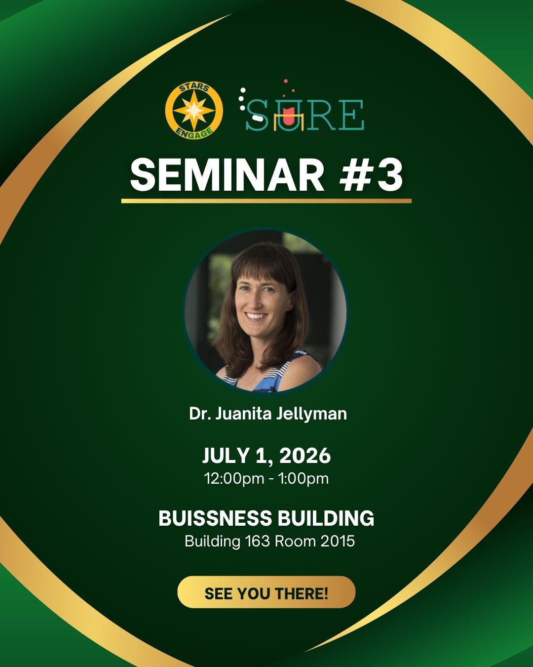 Promotional graphic featuring Dr. Juanita Jellyman's Seminar 3, July 1 at 12:00 PM, Building 163 Room 2005