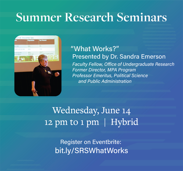 Summer Seminar: "What Works?" Presented by Dr. Sandra Emerson.