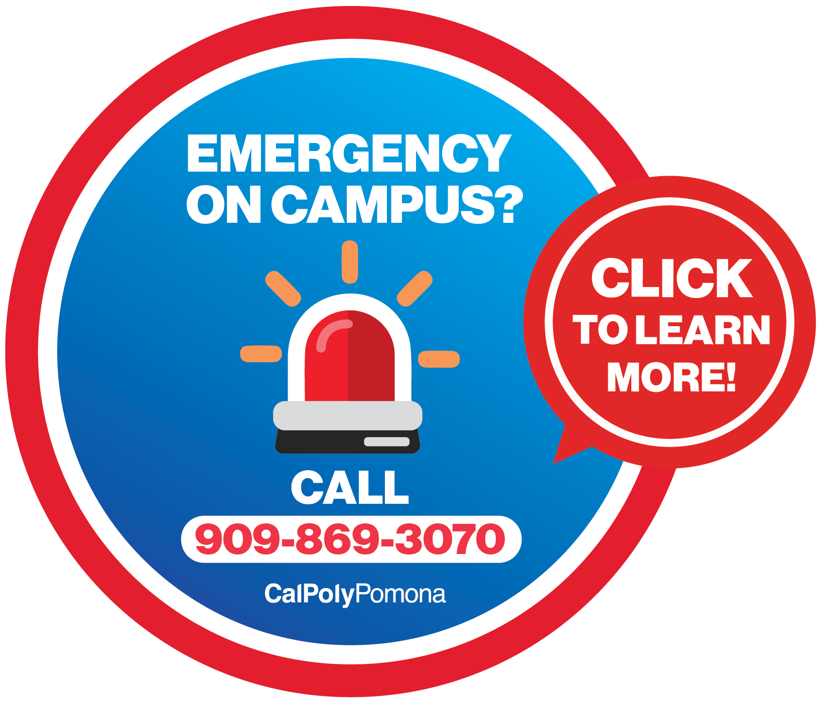 Call 909-869-3070 from a cell phone in an emergency on campus