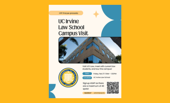 Flyer for a CPP PreLaw UC Irvine Law School campus visit on Friday, Feb 27, 11:00 am–1:30 pm at UC Irvine Law School. Includes a photo of the law school building, event details, a 40-student limit, and a QR code to sign up.