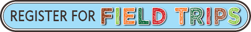 Field Trip Registration Banner