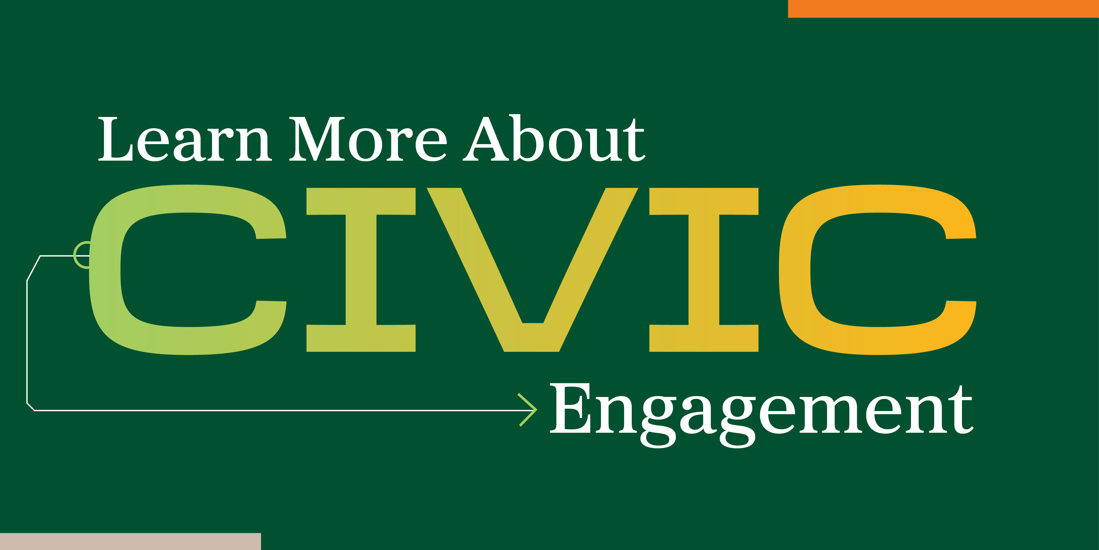 Learn More about Civic Engagement