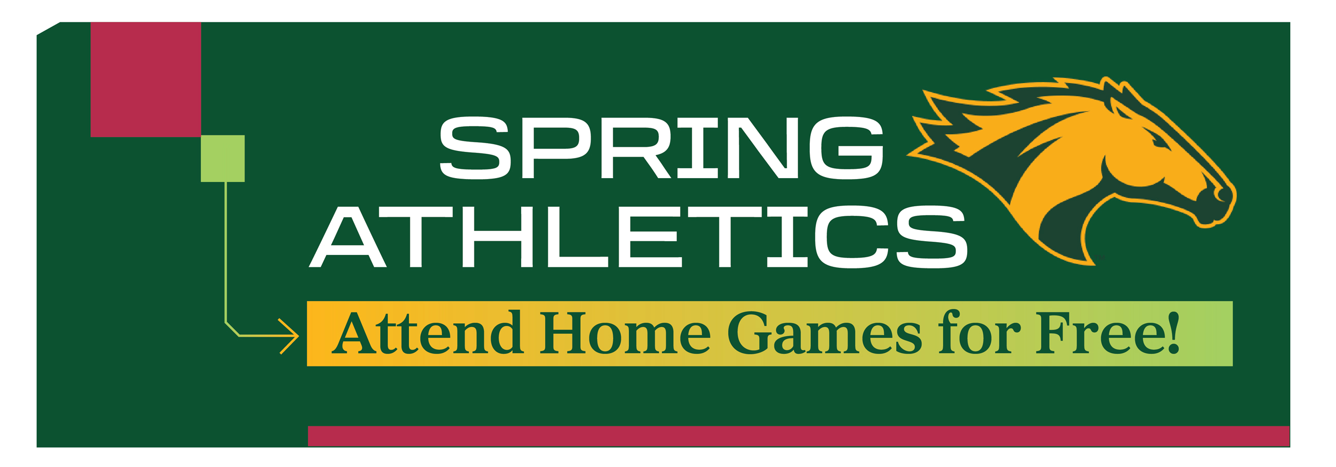 Spring Athletics. Attend a home game for free