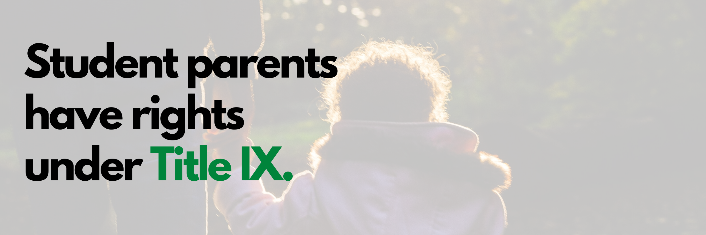 Student parents have rights under Title IX