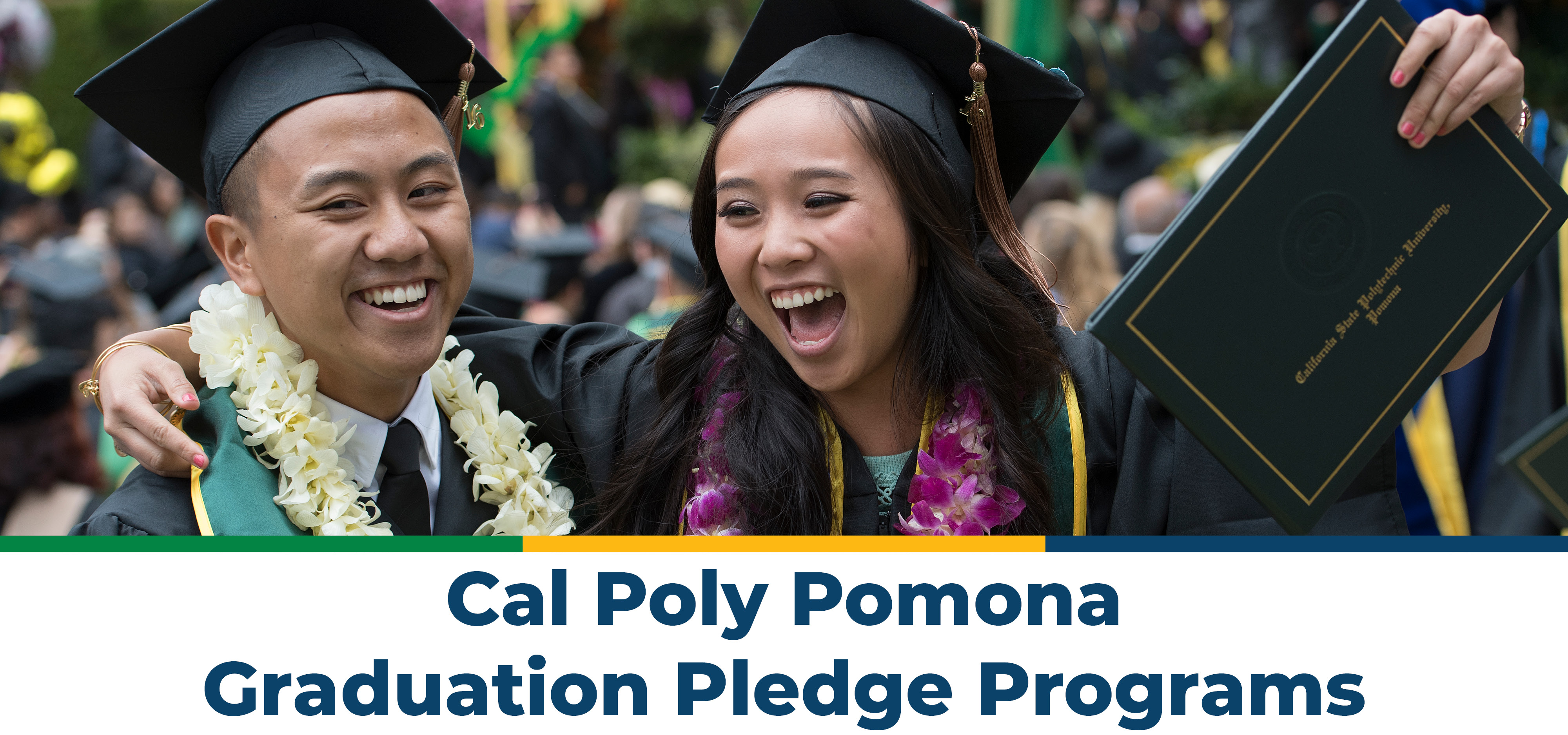 A male student and female student laugh together at Commencement. Text below says Cal Poly Pomona Graduation Pledge programs