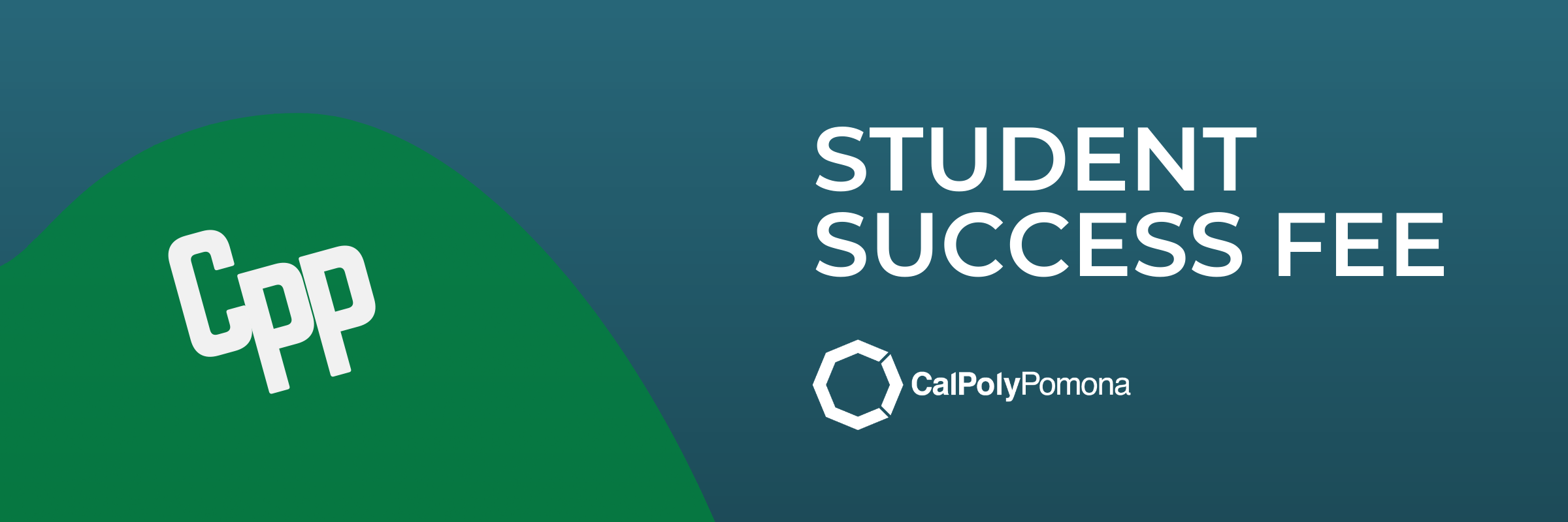 CPP letters on the hill with Student Success Fee text and CPP logo