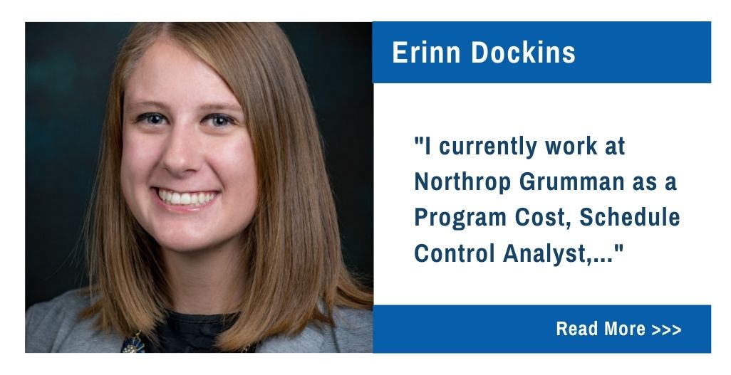 Erinn Dockins.  I currently work at Northrop Grumman as a Program Cost, Schedule Control Analyst,...