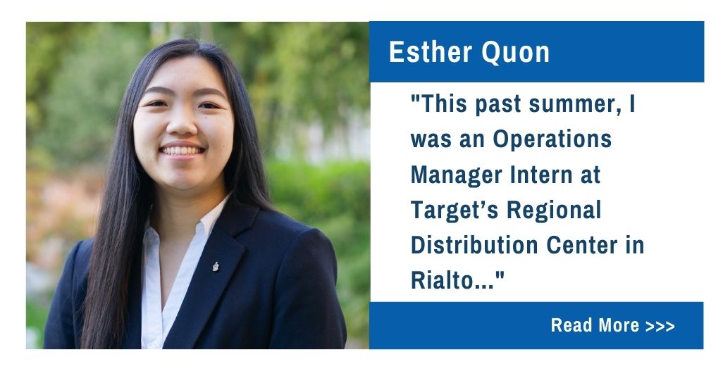 Esther Quon.  "This past summer, I was an Operations Manager Intern at Target's Regional Distribution Center in Rialto..."