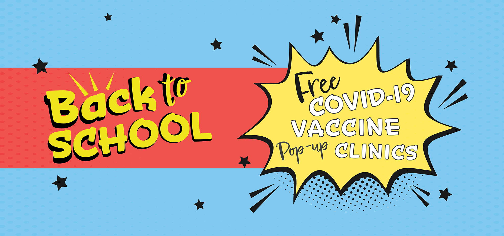 Back to School Free COVID-19 Vaccine Pop-up Clinics